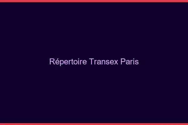 Répertoire Transex Paris