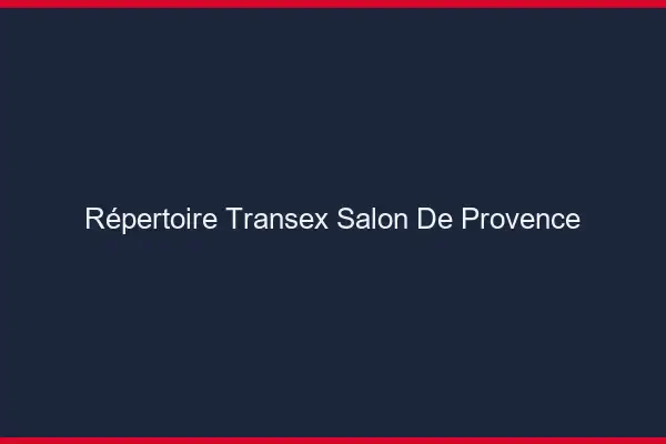 Répertoire Transex Salon-de-Provence
