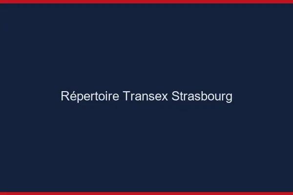 Répertoire Transex Strasbourg