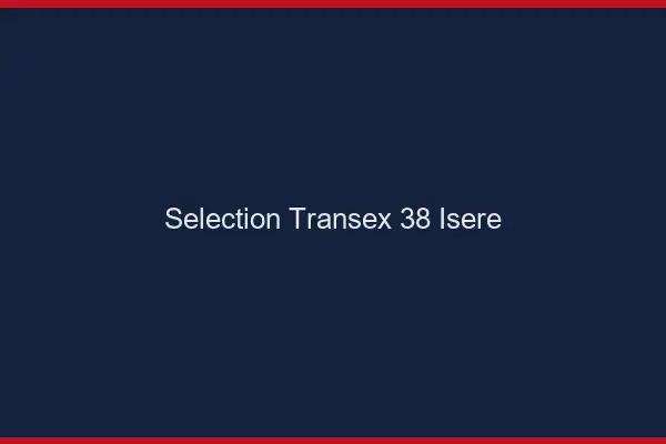 Sélection Transex 38 Isere