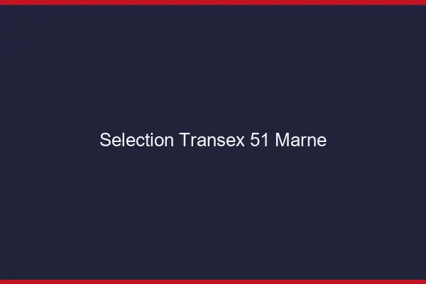 Sélection Transex 51 Marne