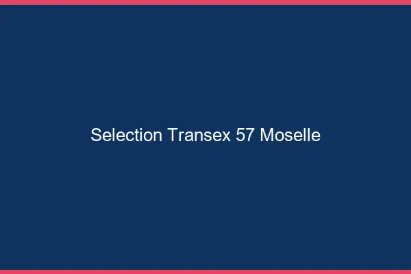 Sélection Transex 57 Moselle