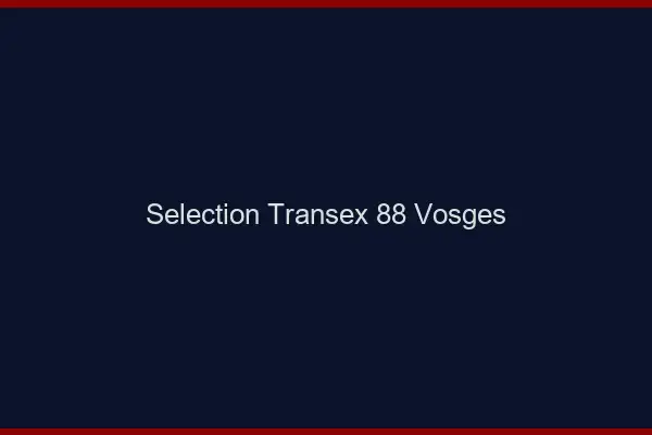 Sélection Transex 88 Vosges