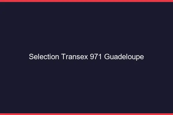 Sélection Transex 971 Guadeloupe