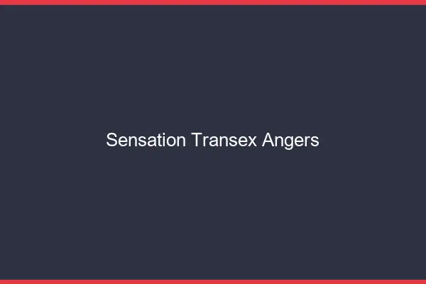 Sensation Transex Angers