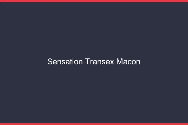 Sensation Transex Mâcon