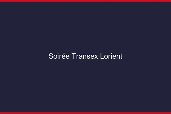 Soirée Transex Lorient