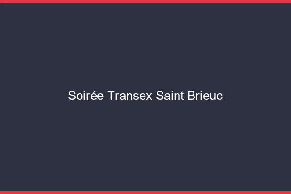 Soirée Transex Saint-Brieuc