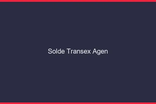 Solde Transex Agen