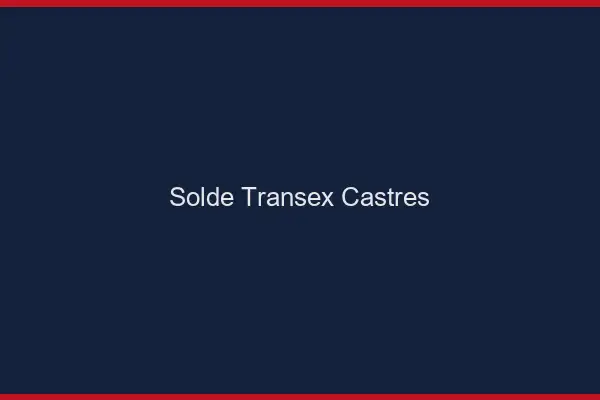 Solde Transex Castres