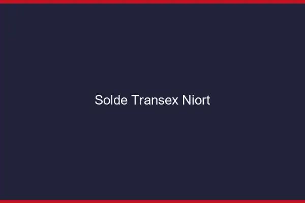 Solde Transex Niort
