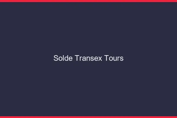 Solde Transex Tours
