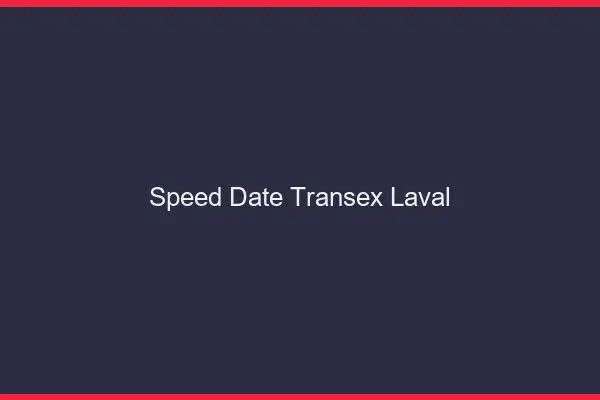 Speed Date Transex Laval