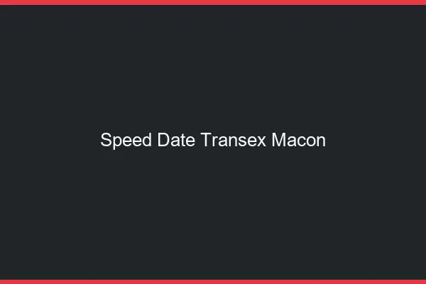 Speed Date Transex Mâcon