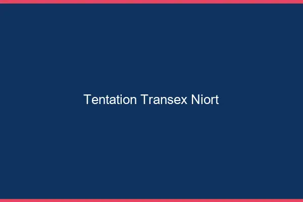 Tentation Transex Niort