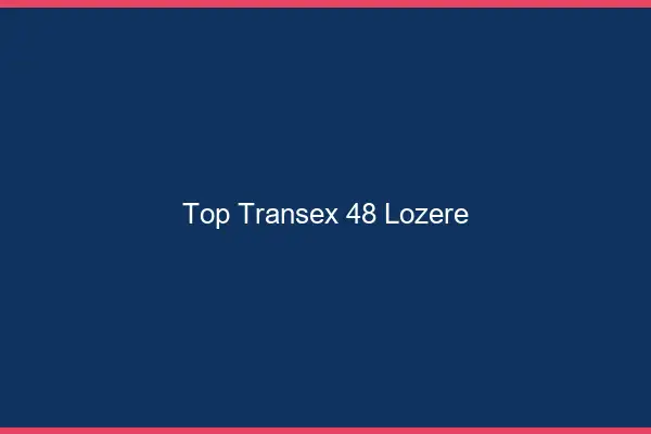 Top Transex 48 Lozere