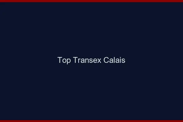 Top Transex Calais