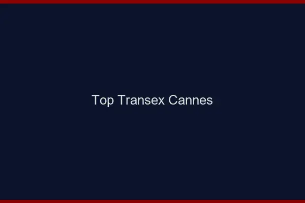 Top Transex Cannes