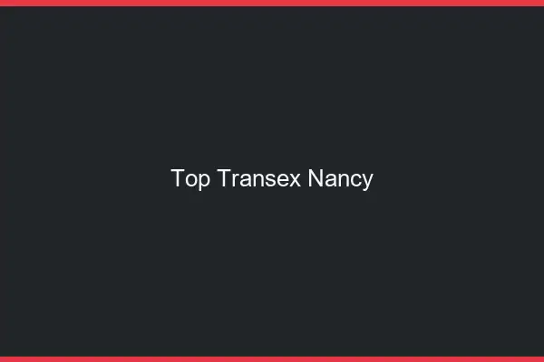 Top Transex Nancy