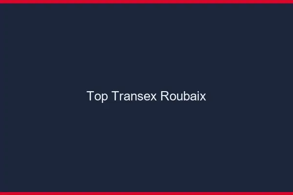 Top Transex Roubaix