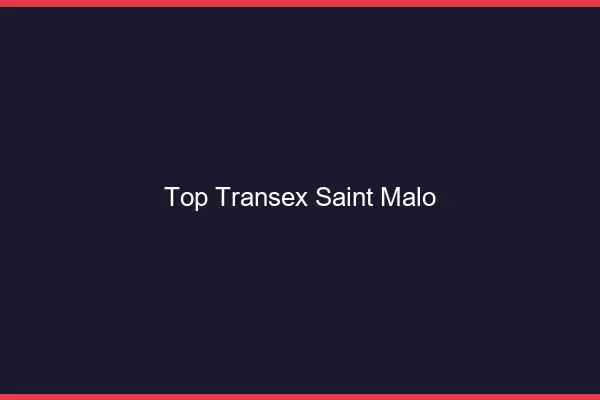 Top Transex Saint-Malo