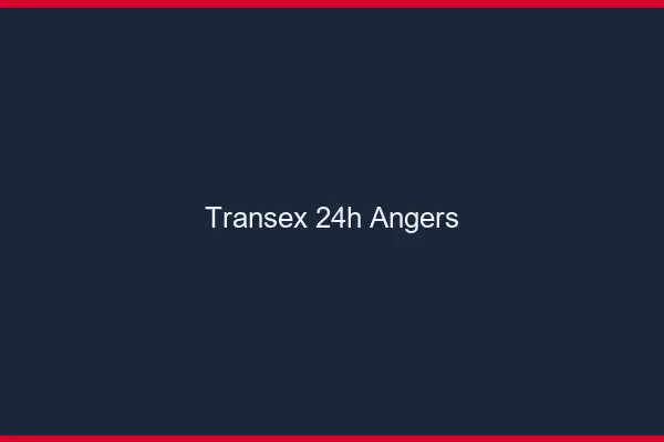 Transex 24h Angers