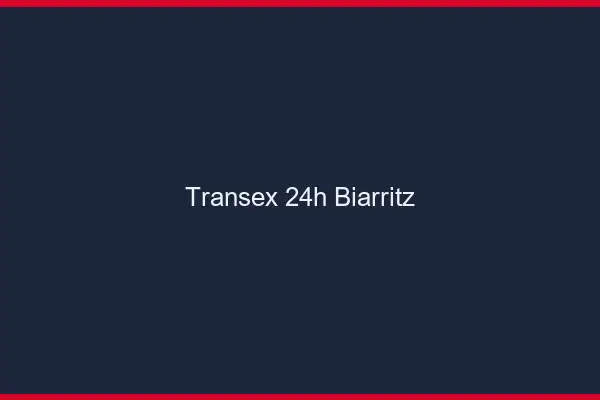Transex 24h Biarritz