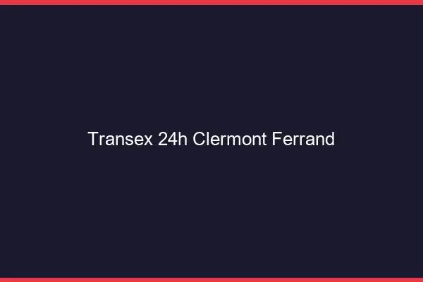 Transex 24h Clermont-Ferrand