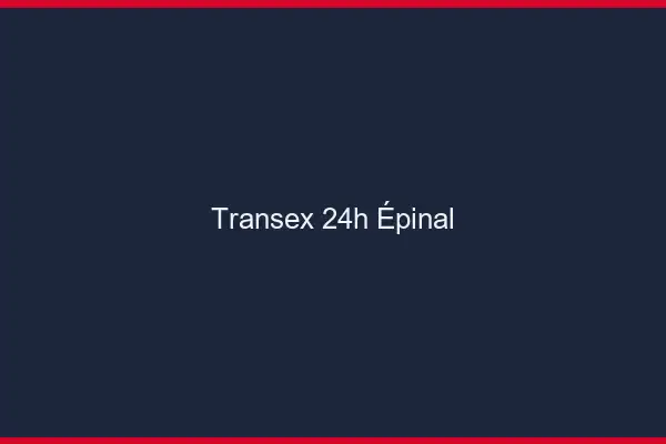 Transex 24h Épinal