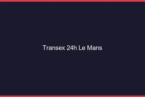 Transex 24h Le Mans