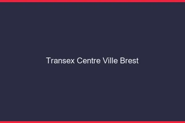 Transex Centre-Ville Brest