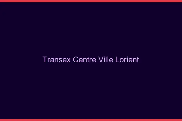 Transex Centre-Ville Lorient