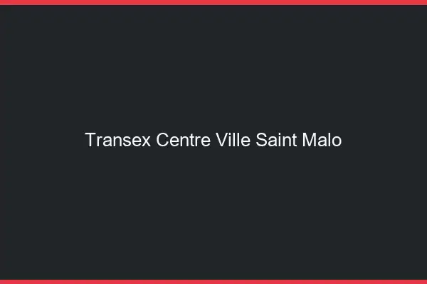 Transex Centre-Ville Saint-Malo