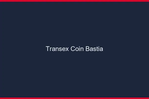 Transex Coin Bastia