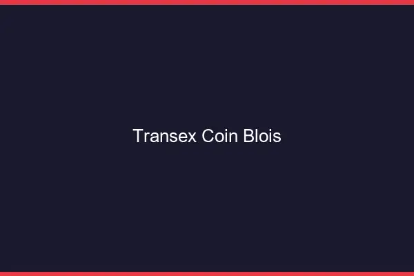 Transex Coin Blois