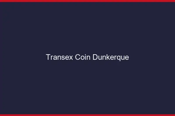 Transex Coin Dunkerque