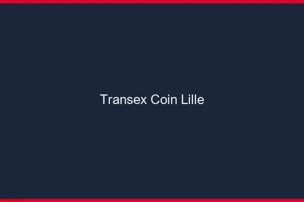 Transex Coin Lille