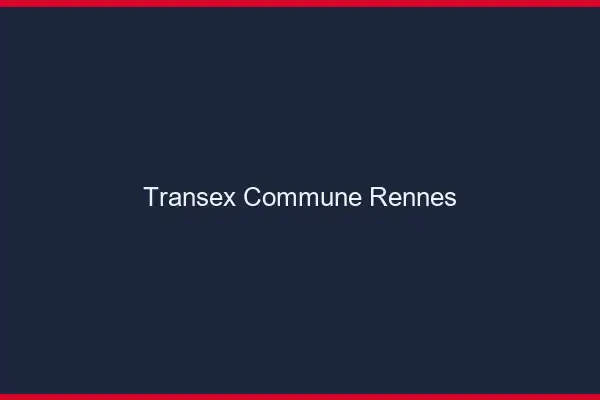 Transex Commune Rennes