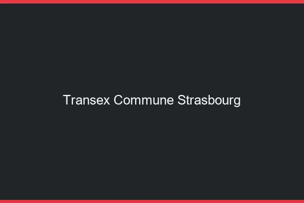 Transex Commune Strasbourg