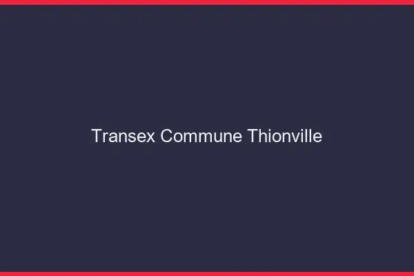 Transex Commune Thionville