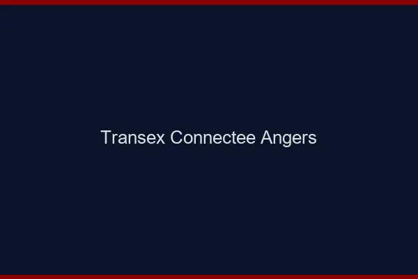 Transex Connectée Angers