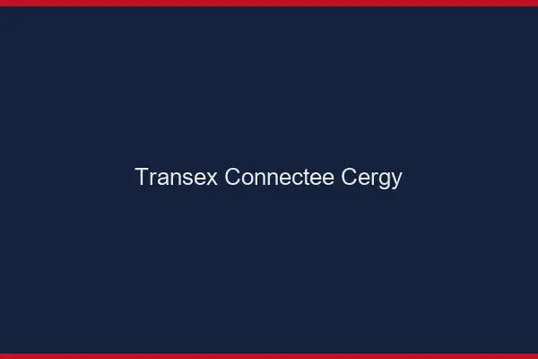 Transex Connectée Cergy