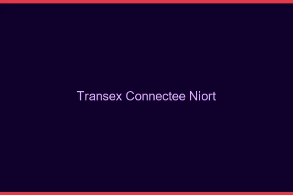 Transex Connectée Niort