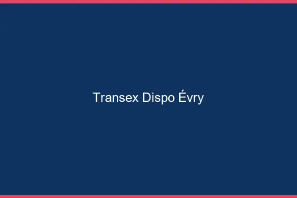 Transex Dispo Évry