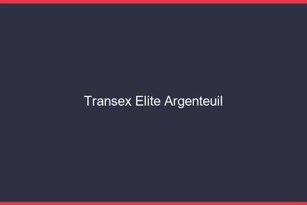 Transex Élite Argenteuil