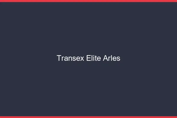 Transex Élite Arles