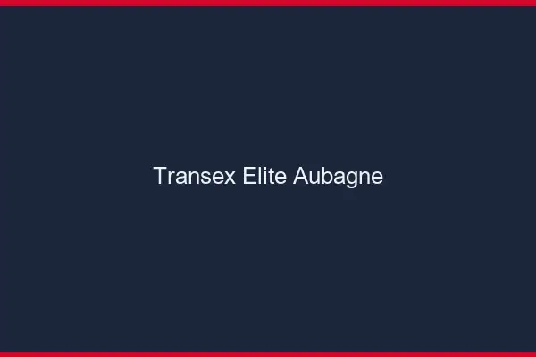 Transex Élite Aubagne