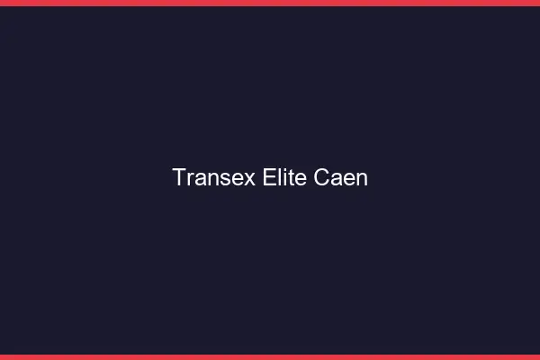Transex Élite Caen