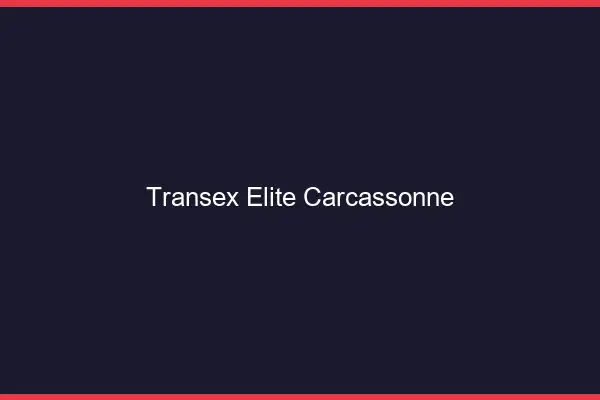 Transex Élite Carcassonne