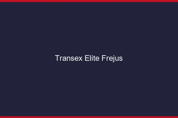 Transex Élite Fréjus